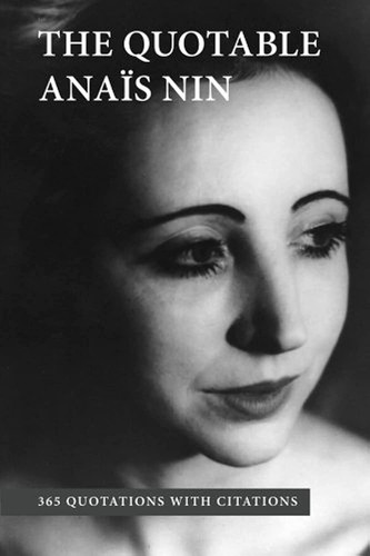 The quotable anais nin 365 - the, nin: